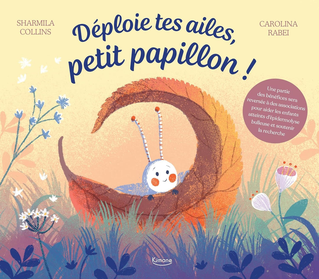 Éditions Kimane - Livre, Déploie tes Ailes, Petit Papillon, 2 ans et +