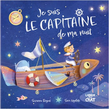 Éditions Langue au Chat - Livre, Je Suis le Capitaine de ma Nuit, 2 ans et +