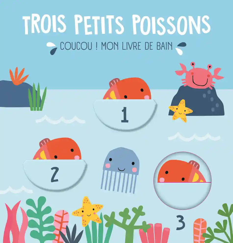 Éditions YOYO - Livre de Bain, Trois Petits Poissons, Coucou!