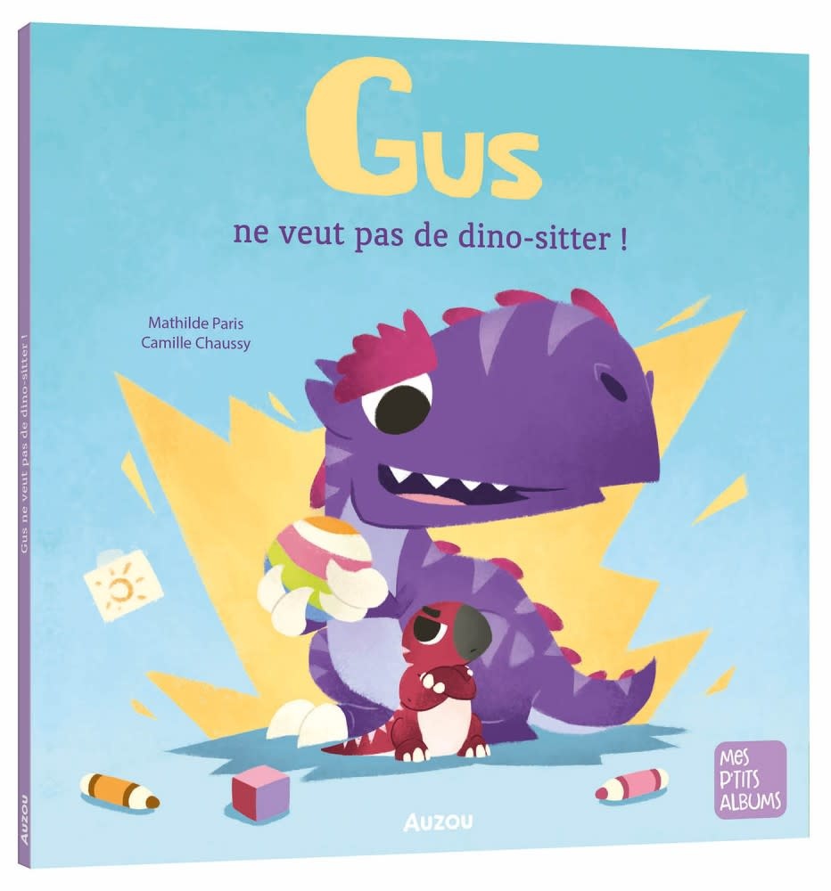 Auzou - Livre, Gus ne Veut pas de Dino-Sitter, 3 ans et +