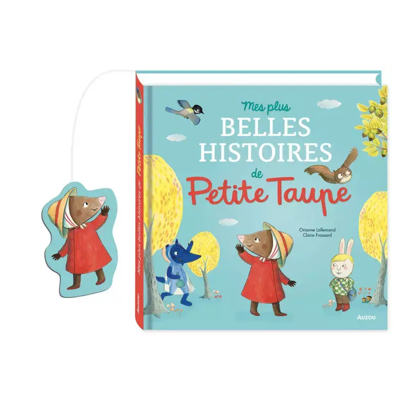 Auzou - Livre, Mes Plus Belles Histoires de Petite Taupe, 2 ans et +